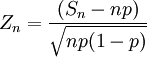 Z_n = \frac{(S_n-np)}{\sqrt{np(1-p)}}