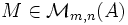 M\in\mathcal{M}_{m,n}(A)